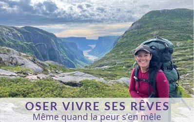 Oser vivre ses rêves, même quand la peur s&rsquo;en mêle